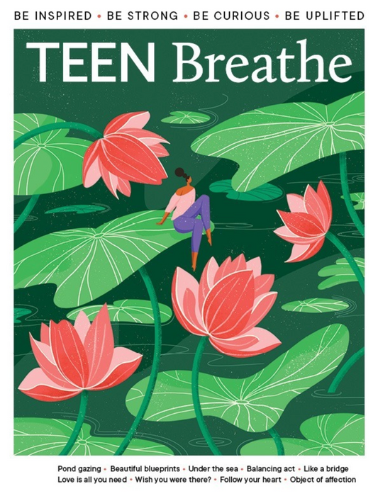 Teen Breathe - Issue 48 April 2024